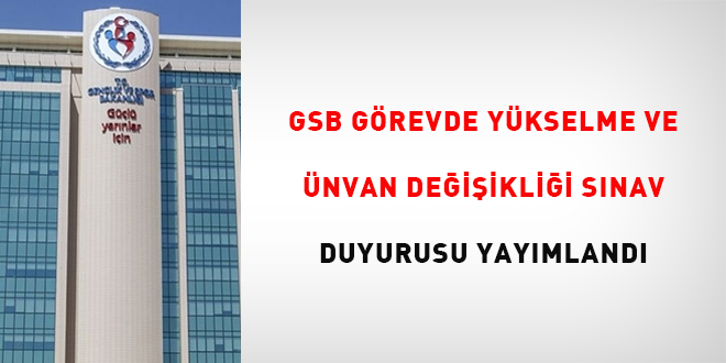 GSB 2026 Görevde Yükselme Sınavı: 1.650 Yeni Kadro Detayları